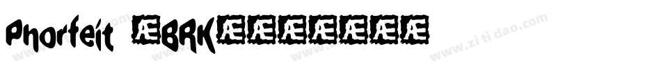 Phorfeit (BRK)字体转换